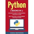 thumbnail image 1 of Pre-Owned Python: 2 Books in 1: Beginner's Guide + Best Practices to Programming Code with Python: Volume 2 (Python, Java, JavaScript, Code, Programming Language, Paperback - USED, 1 of 1