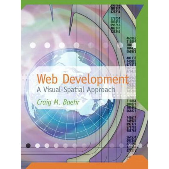 Pre-Owned Web Development: A Visual Spatial Approach (Paperback) 0131701223 9780131701229