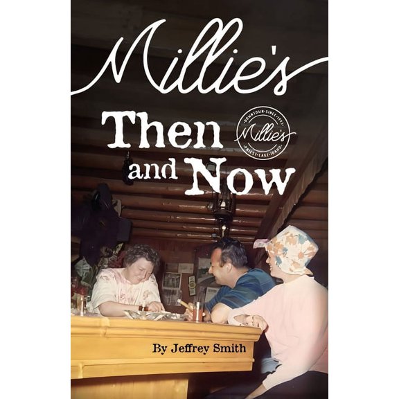 Millie's: Then and Now (Paperback)