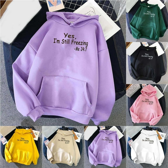 NSLGXD Women's Winter Hoodies Yes I'm Still Freezing-Me 24:7 Letters Print Hoodie Sweatshirts Loose Fleece Lined Long Sleeve Pullover Tops