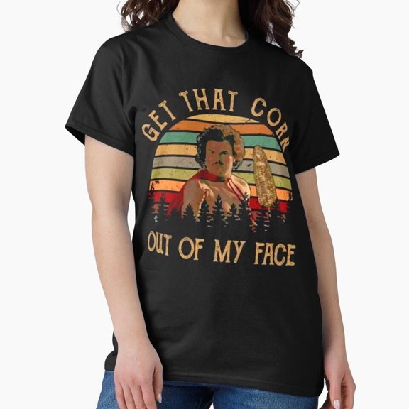 Get That Corn Out Of My Face Funny Vintage Nacho Libre Retro Graphic Unisex T-Shirt U631, Up to 5XL