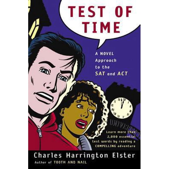 Pre-Owned Test of Time: A Novel Approach to the SAT and ACT (Paperback) 0156011379 9780156011372