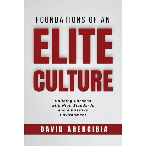 Foundations of an Elite Culture, (Paperback)