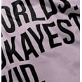thumbnail image 5 of Worlds Okayest Kid Son Daughter Funny Toddler Boy Girl T Shirt Infant Toddler Brisco Brands 6M, 5 of 6
