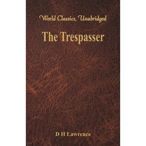 The Trespasser: (World Classics, Unabridged), (Paperback)