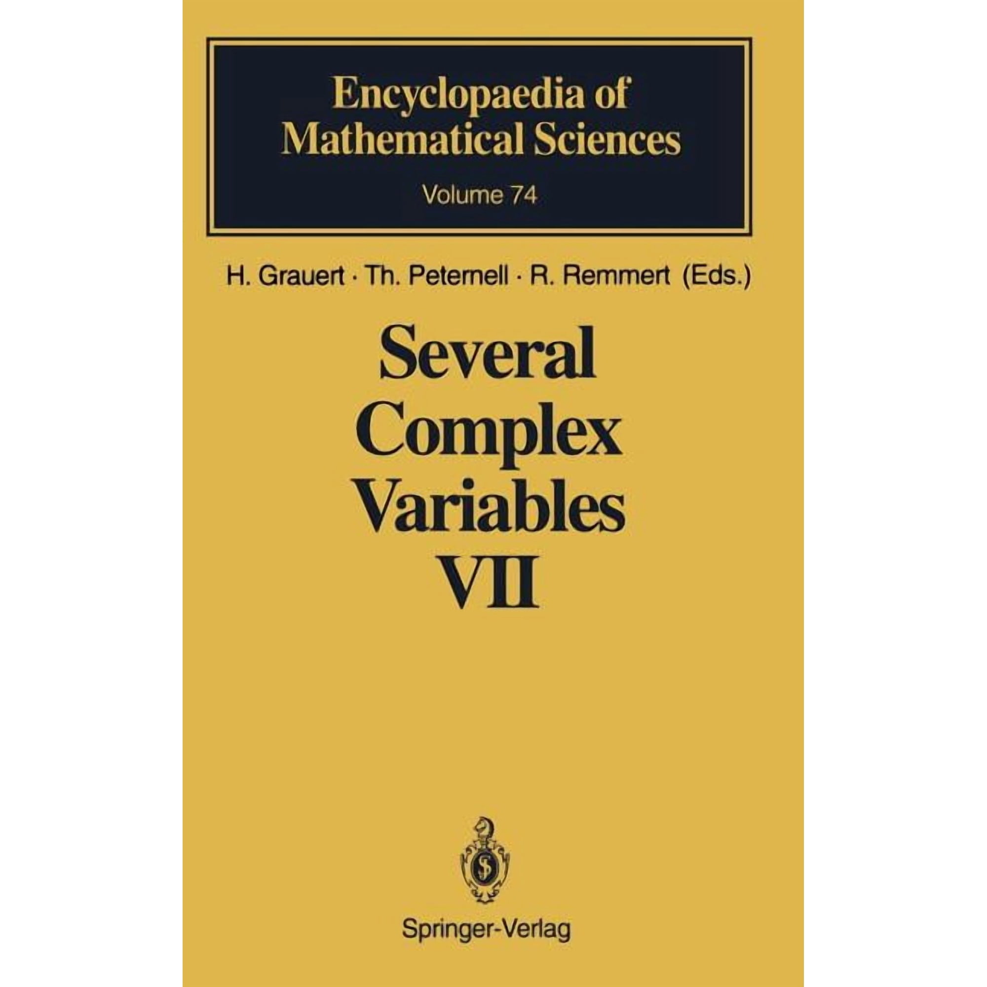 Encyclopaedia of Mathematical Sciences Several Complex Variables VII: Sheaf-Theoretical Methods in Complex Analysis Book 74 (Hardcover)
