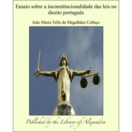 Ensaio sobre a inconstitucionalidade das leis no direito português - eBook