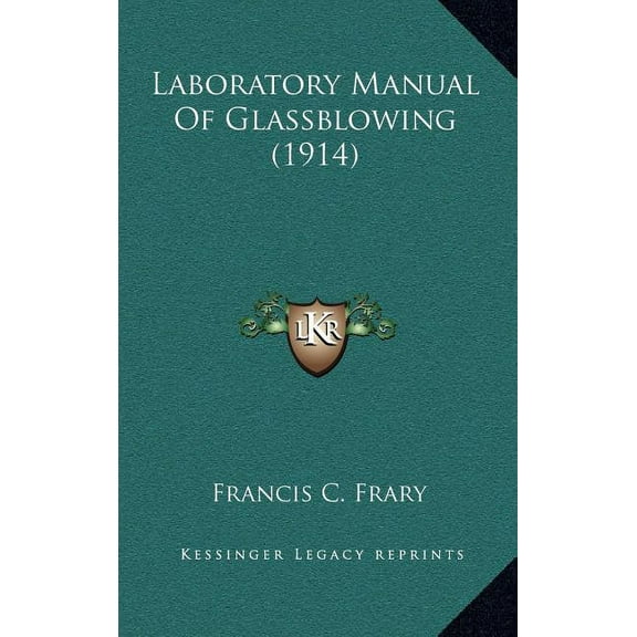Laboratory Manual Of Glassblowing (1914) (Hardcover)