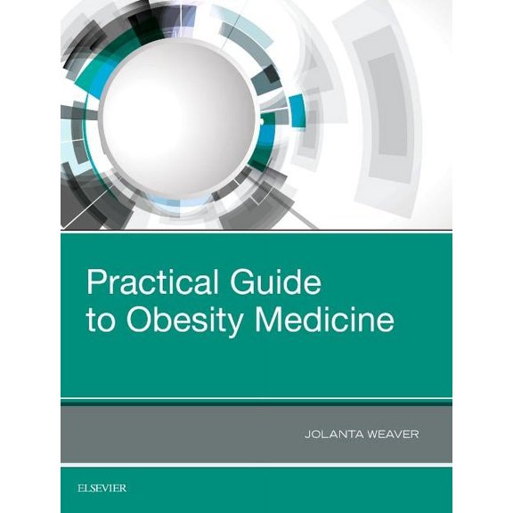 Practical Guide to Obesity Medicine, (Hardcover)
