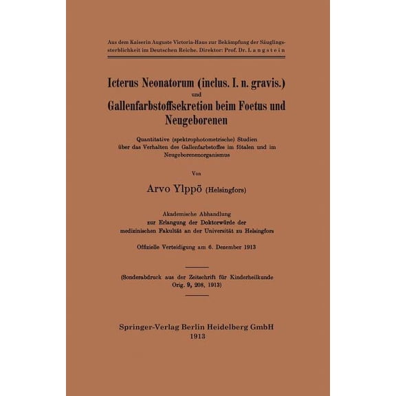 Icterus Neonatorum (Inclus. I. N. Gravis.) Und Gallenfarbstoffsekretion Beim Foetus Und Neugeborenen: Quantitative (Spek, (Paperback)
