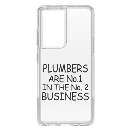 DistinctInk Clear Hybrid Case for Samsung Galaxy S21 Ultra (6.8 Screen) - Plumbers #1 in the #2 Business - Shockproof Protection