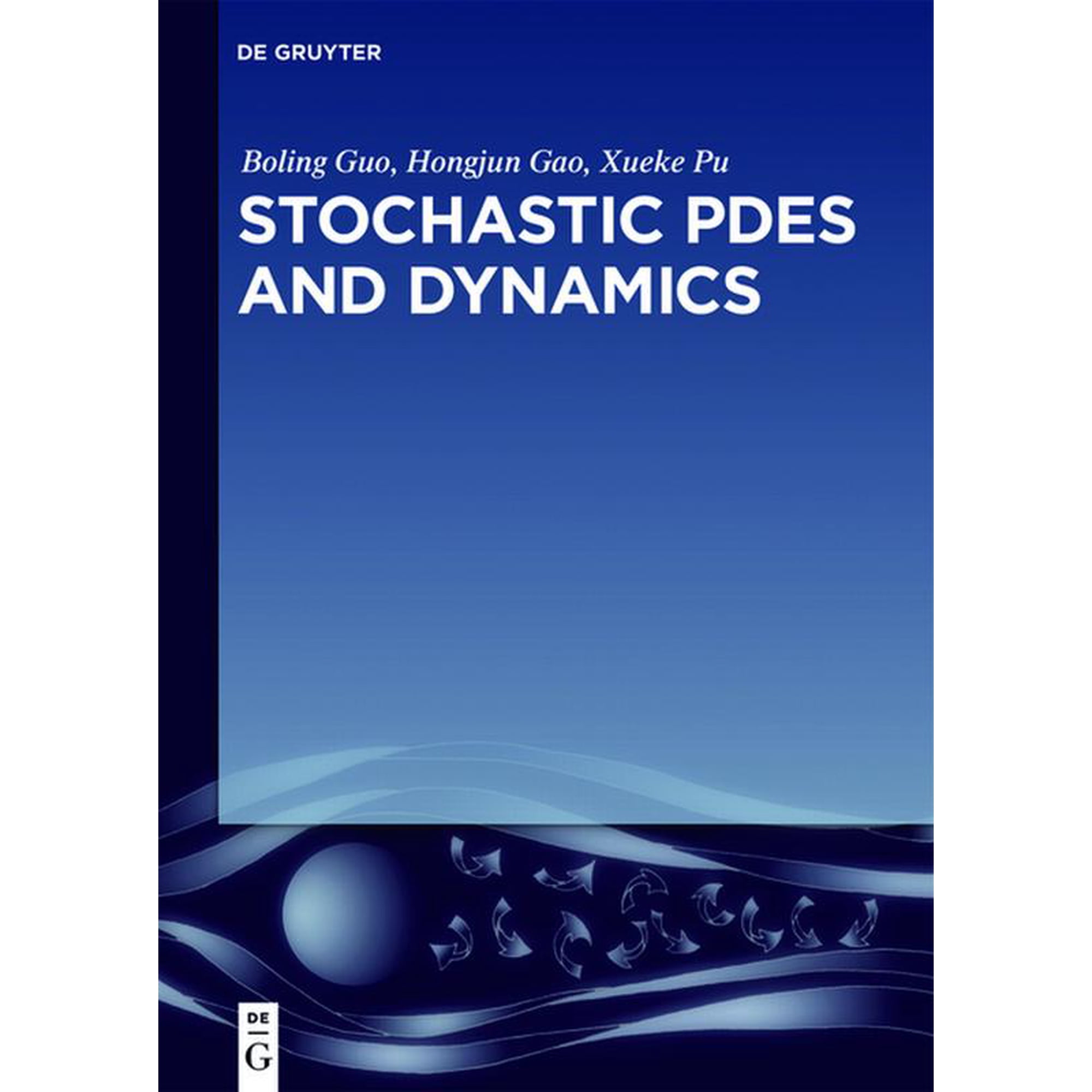 Stochastic Pdes and Dynamics (Hardcover)