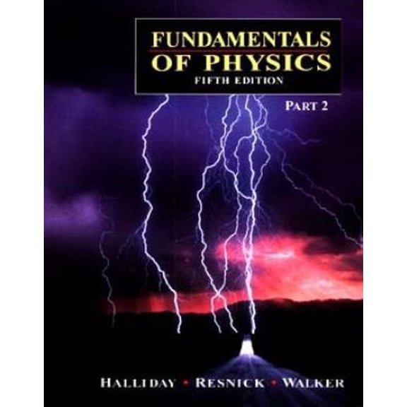 Pre-Owned Fundamentals of Physics, Part 2, Chapters 13-21 (Paperback) 0471148547 9780471148548