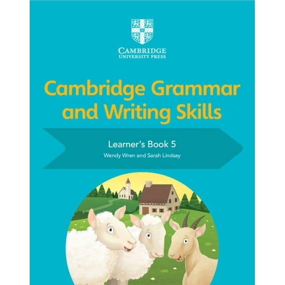 Cambridge Grammar and Writing Skills Cambridge Grammar and Writing Skills Learner's Book 5, (Paperback)