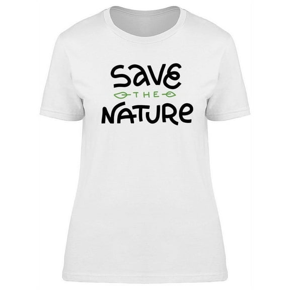 Save The Nature Design T-Shirt Women -Image by Shutterstock, Female x-Large