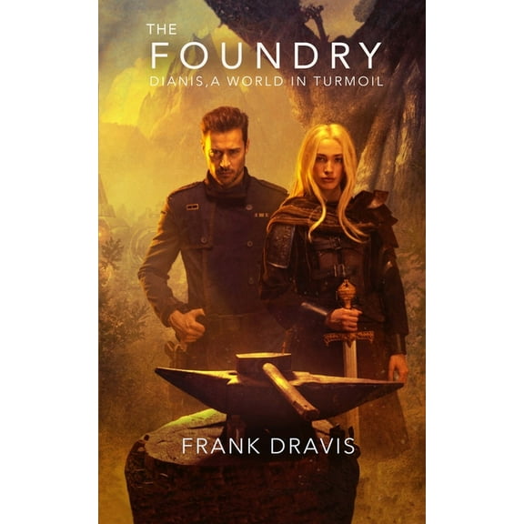 Dianis, a World in Turmoil The Foundry, (Paperback)