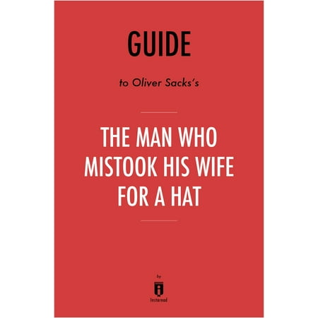 Guide to Oliver Sacks’s The Man Who Mistook His Wife for a Hat by Instaread - (Oliver Sacks Best Sellers)