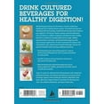 thumbnail image 3 of Superfoods for Life: Superfoods for Life, Cultured and Fermented Beverages : Heal digestion - Supercharge Your Immunity - Detoxify Your System - 75 Delicious Recipes (Paperback), 3 of 5