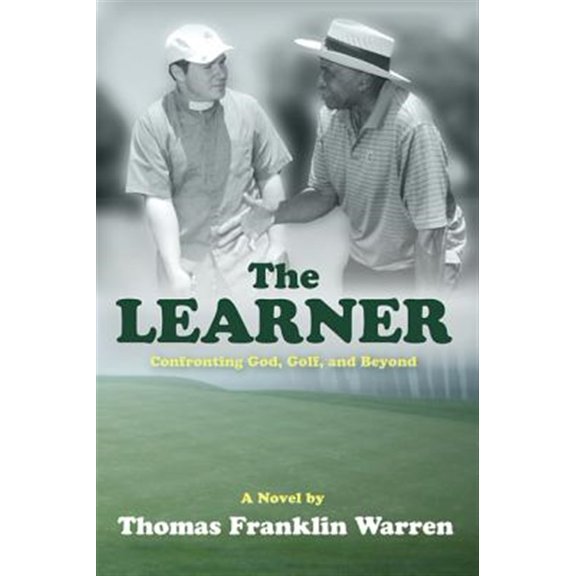 Pre-Owned The Learner: Confronting God, Golf, and Beyond Paperback - GOOD
