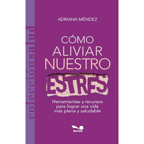 CÃ³mo aliviar nuestro estrÃ©s, (Paperback)