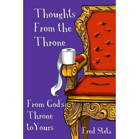 Thoughts from the Throne: From God's Throne to Yours, (Paperback)