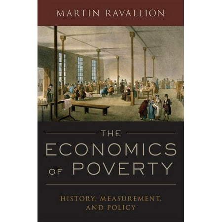 UPC: 9780190212773 | The Economics of Poverty : History Measurement and Policy (Paperback)