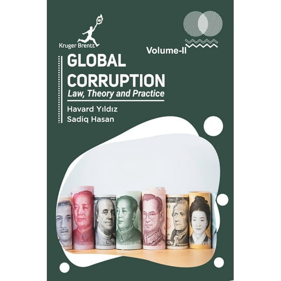 Global Corruption: Law Theory and Practice Vol 2, (Hardcover)