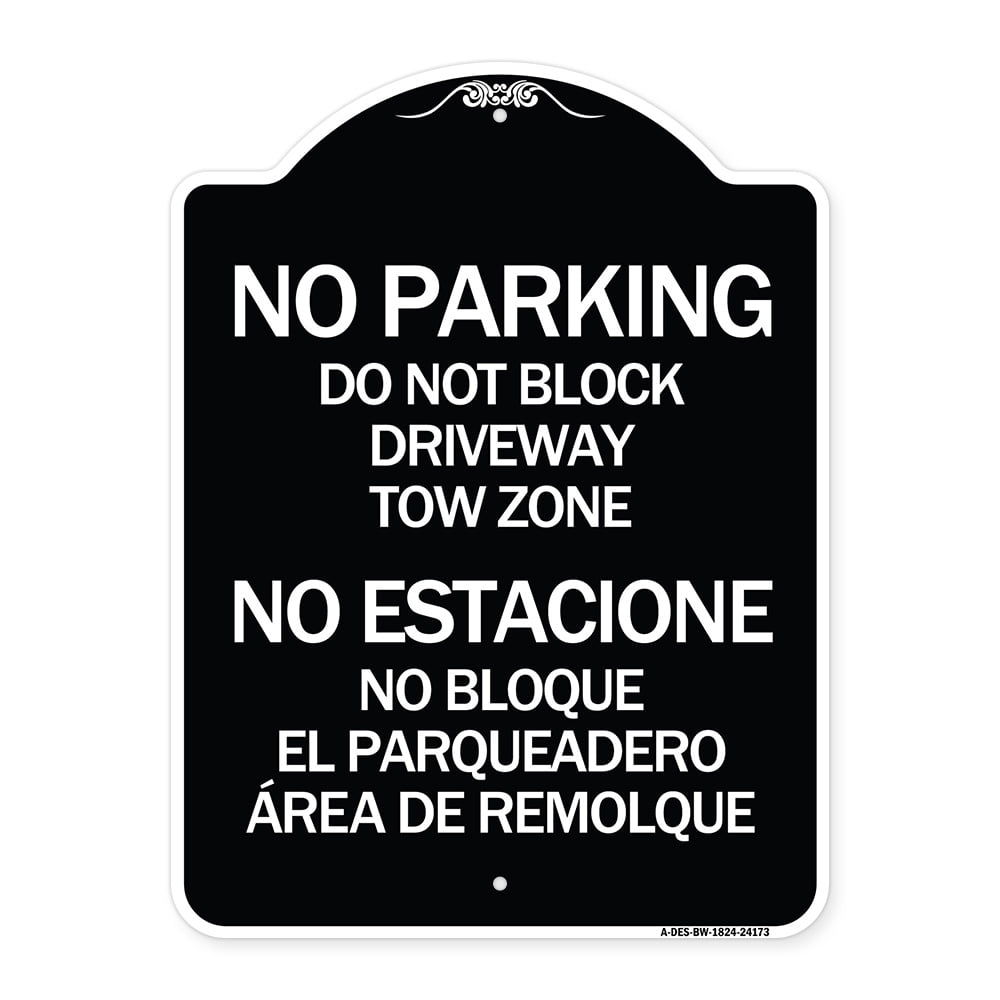 SignMission Designer Series Sign - Do Not Block Driveway Tow Zone - No  Estacione No Bloque El Parquiedero Area De Remolque | Black & White  Heavy-Gauge 