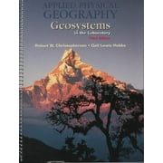 Applied Physical Geography: Geosystems In The Laboratory (3Rd Edition) - Christopherson, Robert W.