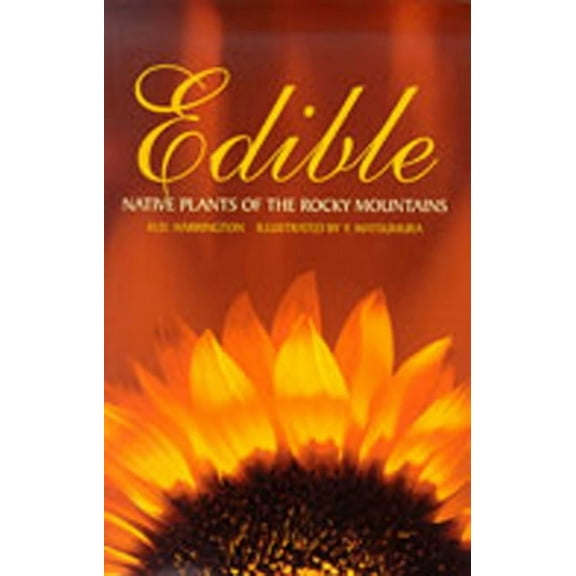 Edible Native Plants of the Rocky Mountains, (Paperback)