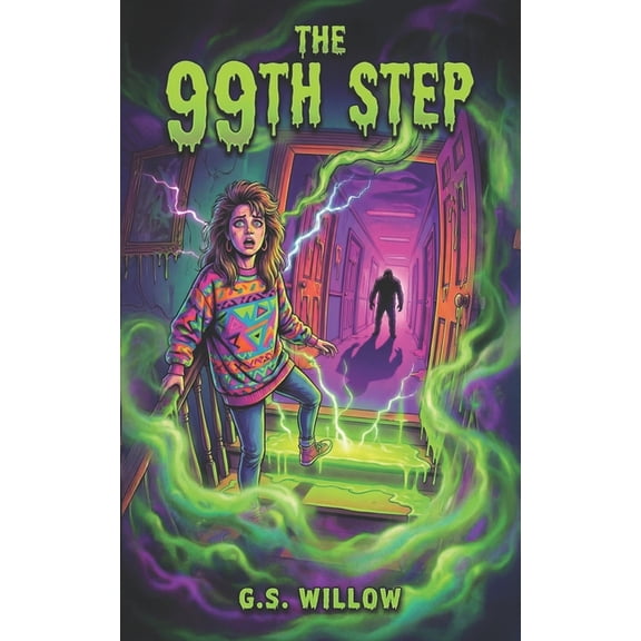 The 99th Step: A Middle Grade Horror Story: A Spooky Supernatural Mystery for Kids Ages 8-12, (Paperback)