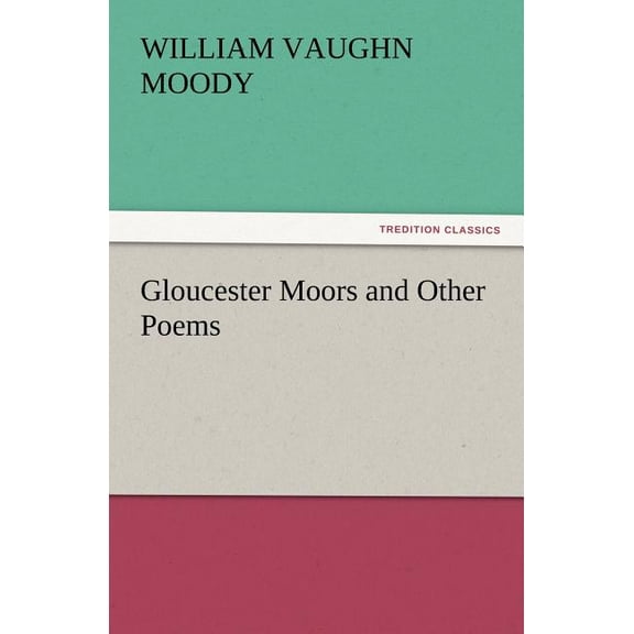 Gloucester Moors and Other Poems (Paperback)