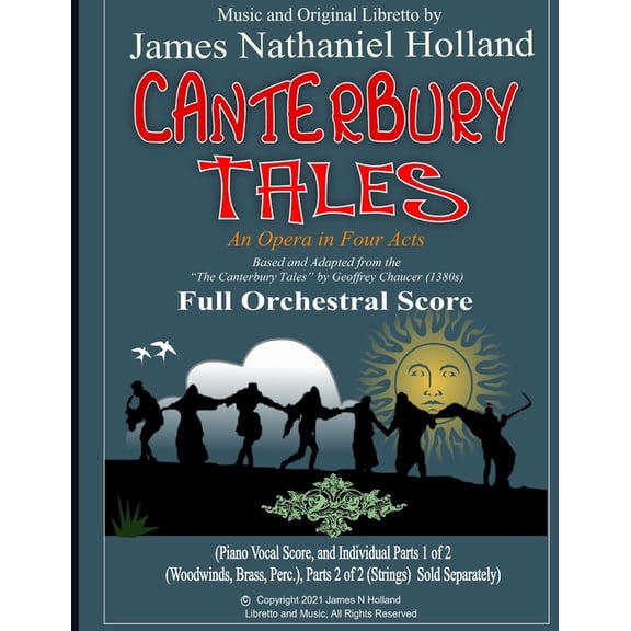 Canterbury Tales, an Opera in Four Acts: Canterbury Tales: An Opera in Four Acts, Full Orchestral Score (Paperback)