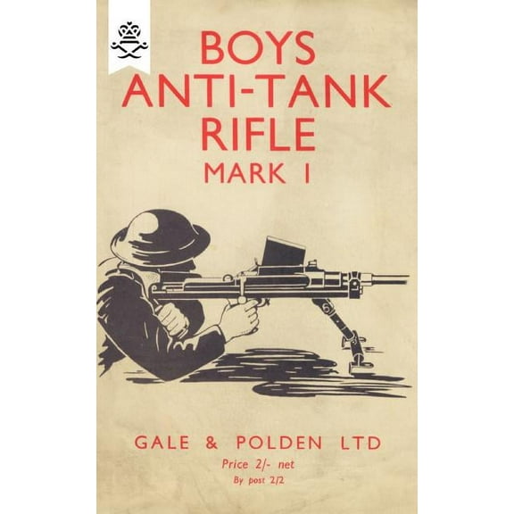 Boys Anti-Tank Rifle Mark I (Paperback)