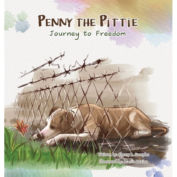 Penny the Pittie Journey to Freedom, (Hardcover)