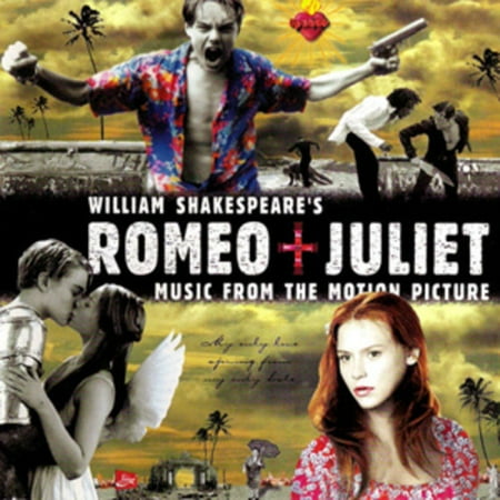 William Shakespeare's Romeo + Juliet (Music From the Motion Picture) (Best Scenes From Romeo And Juliet)