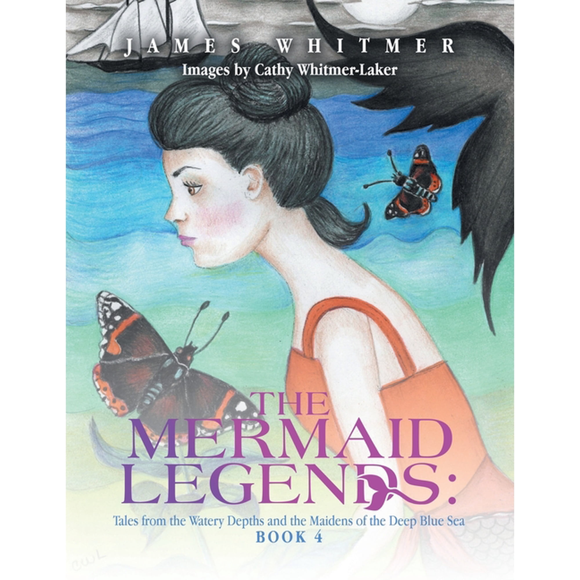 The Mermaid Legends: Tales from the Watery Depths and the Maidens of the Deep Blue Sea: Book 4 (Paperback)