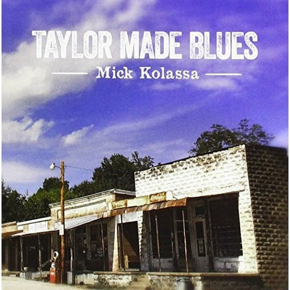 Mick Kolassa - Taylor Made Blues - Music & Performance - CD