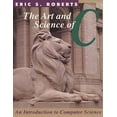 thumbnail image 1 of Pre-Owned The Art and Science of C: A Library Based Introduction to Computer Science (Paperback) 0201543222 9780201543223, 1 of 1