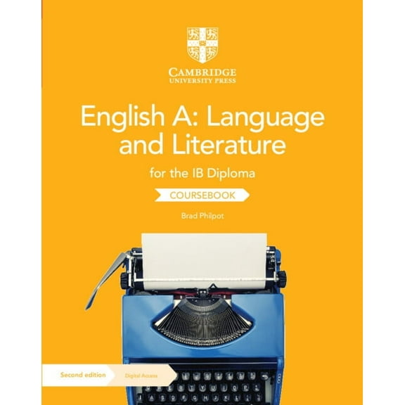 Ib Diploma English A: Language and Literature for the IB Diploma Coursebook with Digital Access (2 Years), (Paperback)