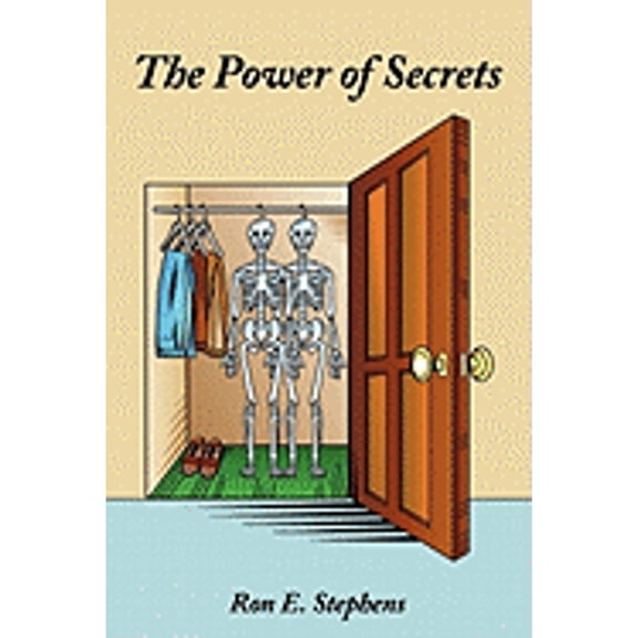 The Power of Secrets (Paperback) by Ron E Stephens