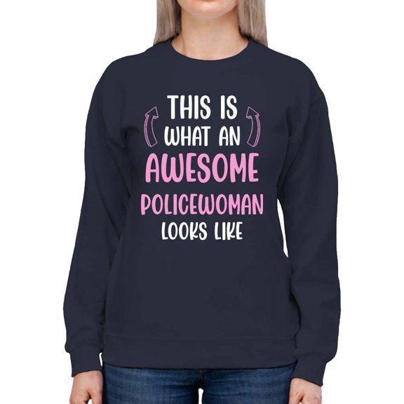 Awesome Policewoman Looks Like Sweatshirt Women -Smartprints Designs, Female 5X-Large