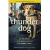 Pre-Owned Thunder Dog: The True Story of a Blind Man, His Guide Dog, and the Triumph of Trust (Paperback) 1400204720 9781400204724