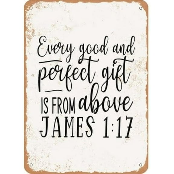 Vintage Metal Tin Sign Every Good and Gift is From Above Retro Wall Decor for Home, Cafe, and Garden - Aluminum Sign for Men & Women,8X12Inch