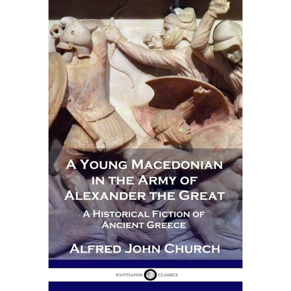 A Young Macedonian in the Army of Alexander the Great (Paperback)