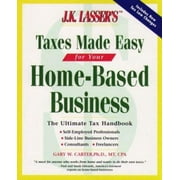 J.K. Lasser's Taxes Made Easy for Home-Based Business (J. K. Lasser's from Ebay to Mary-Kay: Taxes Made Easy for Your Home-Based Business) [Paperback - Used]
