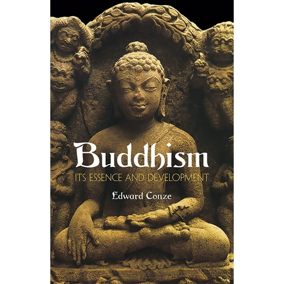 Buddhism: Its Essence and Development, (Paperback)