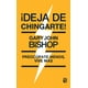 thumbnail image 1 of DEJA DE CHINGARTE! DIANA GARY JOHN BISHOP, 1 of 2