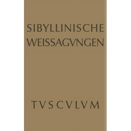 Sammlung Tusculum Sibyllinische Weissagungen, (Hardcover)