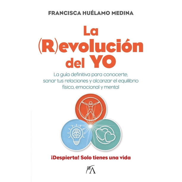 Libro La (r)evolucion Del Yo Tapa Blanda, Autor Francisca Huelamo Medina, Editorial Arcopress